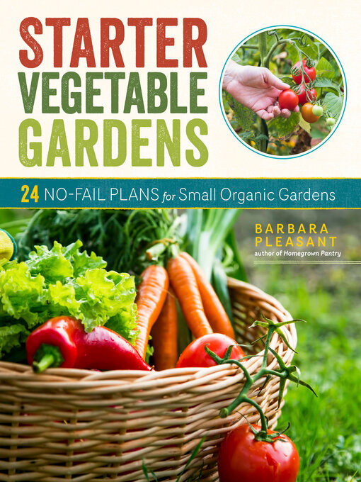 Title details for Starter Vegetable Gardens by Barbara Pleasant - Available